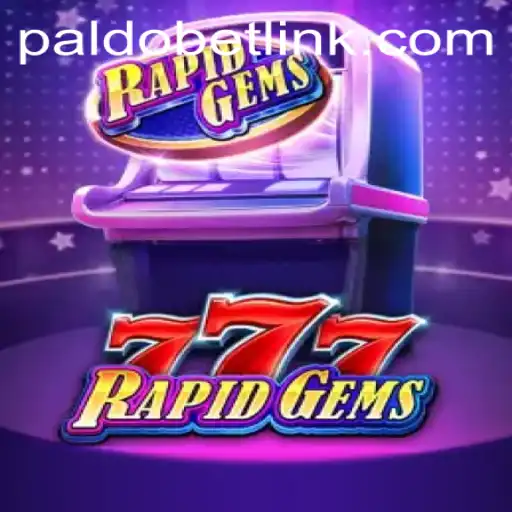 Explore RapidGems777: The Thrilling New Game at PALDO.BET
